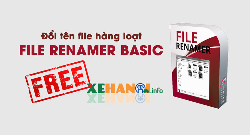 phần mềm đổi tên file hàng loạt miễn phí File Renamer Basic